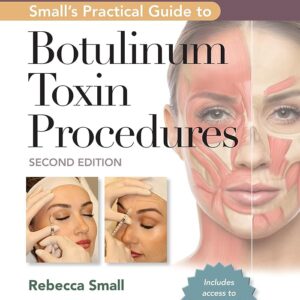 Small's Practical Guide to Botulinum Toxin Procedures: Print + eBook with Multimedia